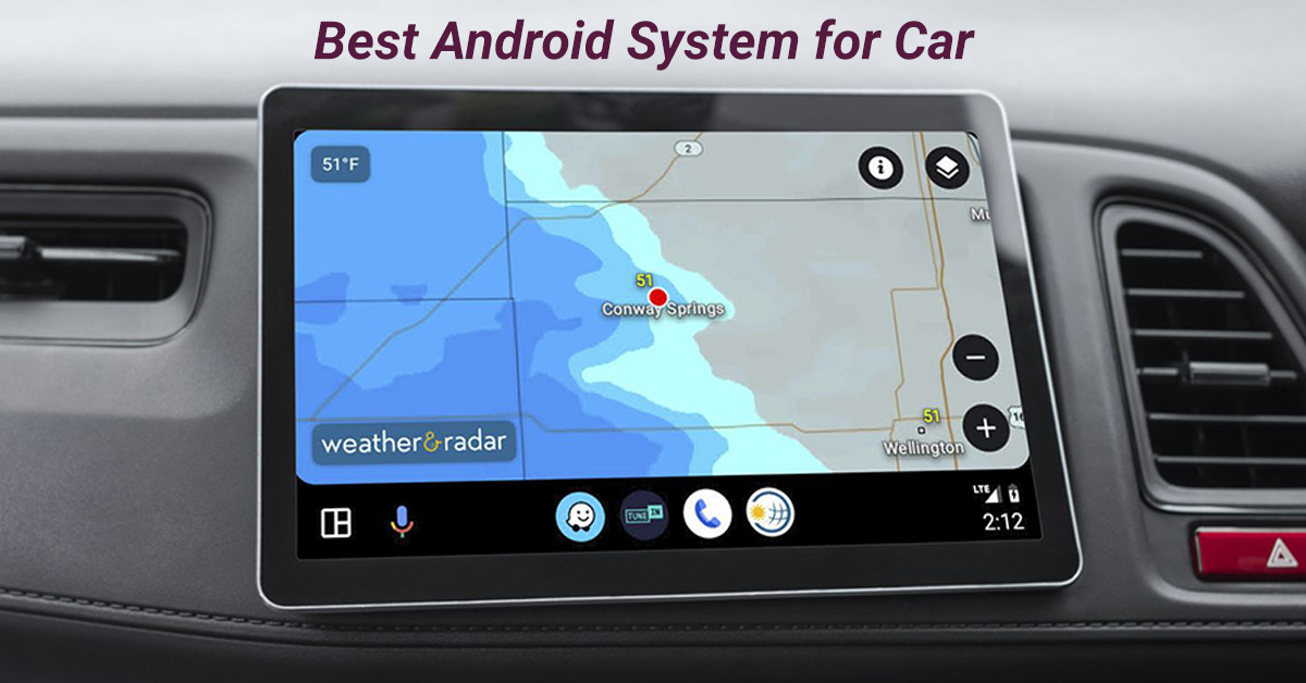 Best Android System for Car